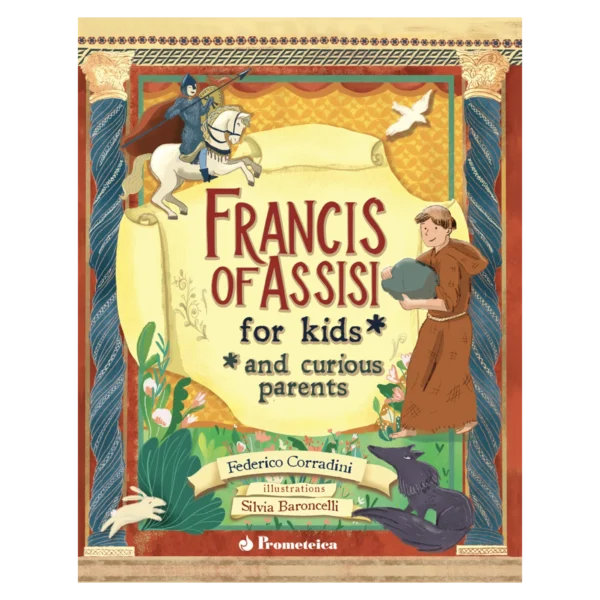 Francis of Assisi for kids and curious parents
