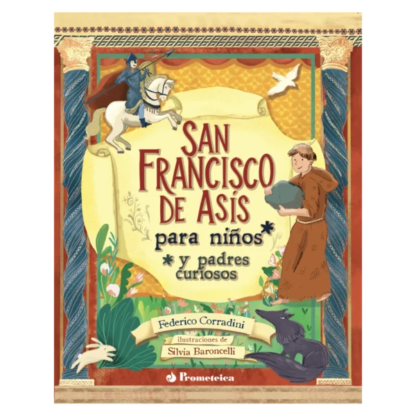 San Francisco de Asís para niños y padres curiosos